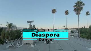 Diaspora Dance Vol 1 Amapiano amp Afrobeats Mix [upl. by Dun54]