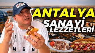 ANTALYA SANAYİ LEZZETLERİ 1  SANAYİDE KÖTÜ YEMEK OLMAZ [upl. by Sivatco]