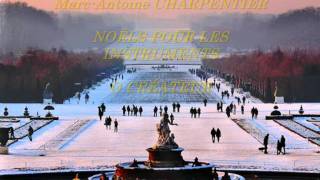 CHARPENTIER  NOËLS POUR LES INSTRUMENTS wmv [upl. by Anirual]