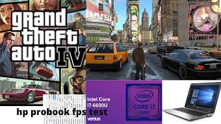 GTA 4 HP PROBOOK 650 G2 FPS TEST [upl. by Priscella492]