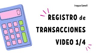 REGISTROS DE TRANSACCIONES VIDEO 1 DE 4 [upl. by Clements639]