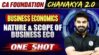 Business Economics Nature and Scope of Business Eco  CA Foundation Chanakya 20 Batch 🔥 [upl. by Sul]