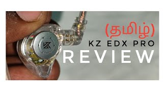 KZ EDX Pro IEM review தமிழ் Is it worth the price headphonezone [upl. by Goto]