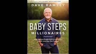 Baby Steps Millionaire summary by Dave Ramsey  How Ordinary People Built Extraordinary Wealth [upl. by Aarika]