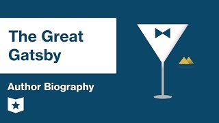 The Great Gatsby  Author Biography  F Scott Fitzgerald [upl. by Adohr329]