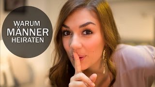 10 ehrliche Gründe Darum wollen Männer wirklich heiraten [upl. by Rissa]