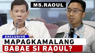 Raoul Napagkamalang Babae ni FPRRD [upl. by Hollis61]