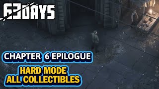 63 Days Chapter 6 Epilogue Full Gameplay Walkthrough Hard Mode  All Collectibles [upl. by Ainek]