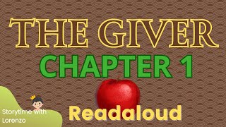 The Giver READ ALOUD 🍎 CHAPTER 1 Lois Lowry  Audiobook with text  Storytime with Lorenzo [upl. by Ahseket26]