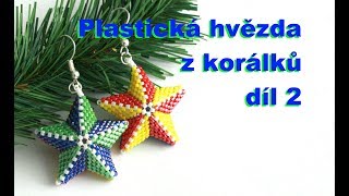 Plastická hvězda z korálků  díl 22  3D beaded star  part 22 [upl. by Iduj]