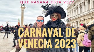 CARNAVAL DE VENECIA 2023 Que ver que hacer en un dia [upl. by Sinned]