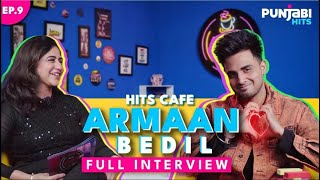 Armaan Bedil  Punjabi Singer  Hits Cafe  EP 09  Punjabi Hits TV [upl. by Ammej]