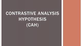 Contrastive Analysis Hypothesis CAH [upl. by Nadeen740]