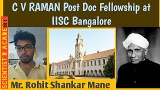 C V Raman Post Doc Fellowships in IISC BanglorePhDBiological SciencesRohit Shankar Mane [upl. by Assecnirp]