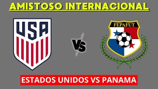 ESTADOS UNIDOS VS PANAMA EN VIVO  AMISTOSO INTERNACIONAL  HORARIO Y DONDE VER EN VIVO [upl. by Chesney]