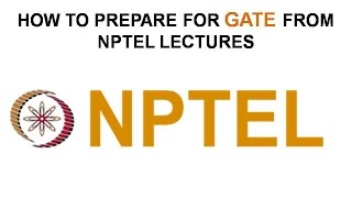 HOW TO PREPARE FOR GATE FROM NPTEL LECTURES ECEIN [upl. by Aser116]