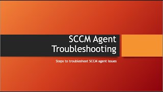 SCCM Agent troubleshooting Guide [upl. by Atse]