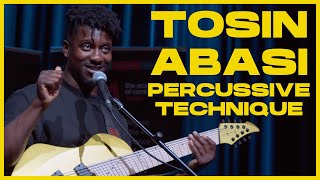 Tosin Abasis Awesome Percussive Technique Explained [upl. by Trellas]