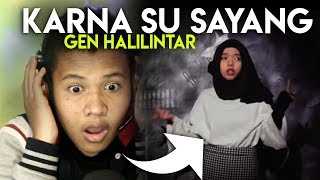 REACTION Gen Halilintar  Karna Su Sayang Official Cover Video Near Ft Dian [upl. by Ackerley]