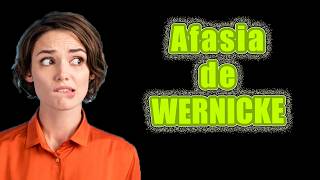 La Curiosa Condición que NO te deja COMUNICAR🤬😱😨 El cerebro 🧠y la afasia de Wernicke [upl. by Averell]