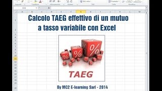 Calcolo TAEG effettivo mutuo tasso variabile con Excel [upl. by Aicenert]