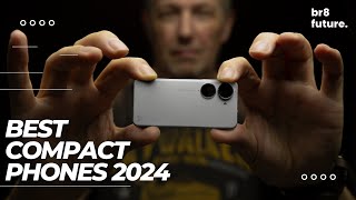 Best Compact Phones 2024 📱✨ The BEST Compact Smartphone in 2024 [upl. by Sacken133]