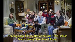 The Big Bang Theory Review 09x06 quotThe Helium Insufficiencyquot Reaction amp Recap [upl. by Annaig298]