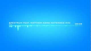 Zedd  Spectrum feat Matthew Koma Extended Mix [upl. by Airtina826]