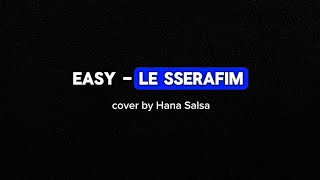 COVER LE SSERAFIM  EASY by Hana Salsa [upl. by Portland]