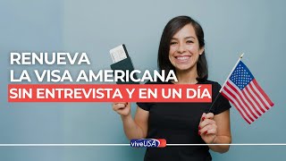 Renueva tu visa americana sin entrevista y en solo un día [upl. by Ariada]