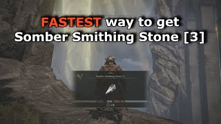 Elden Ring  Quickest way to get Somber Smithing Stone 3 [upl. by Nagap]