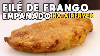 Como Fazer Filé de Frango Empanado na Airfryer  Tv Churrasco [upl. by Kaczer599]