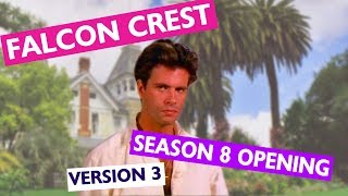 Falcon Crest Season 8 Opening Season 4 style Version 3 [upl. by Pilloff651]