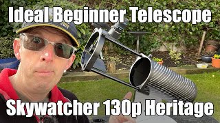 Ideal Beginner Telescope The Skywatcher 130p Heritage [upl. by Askwith292]