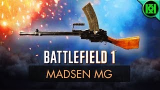 Battlefield 1 Madsen MG Review Weapon Guide  BF1 Weapons  Guns  Madsen Machine Gun Gameplay [upl. by Nepean]