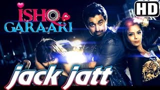 Jack Jatt  Song Promo  Ishq Garaari 2013  RDB  Rannvijay  Gulzar Chahal  Sharry Mann [upl. by Trust]