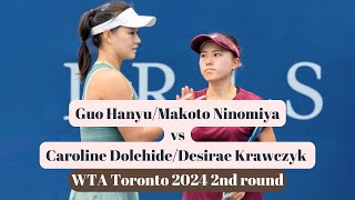 Guo HanyuMakoto Ninomiya vs Caroline DolehideDesirae Krawczyk  Toronto 2024 [upl. by Ahsiret]