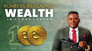 4 NUMBERS THAT SHOWS YOU WILL BE RICH amp WEALTHY FROM YOUR DREAMS EP 645 With Paul SJoshua [upl. by Seluj]