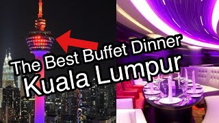 🌃 BEST buffet dinner in Kuala Lumpur KL Tower Atmosphere 360 Revolving Restaurant [upl. by Ecital295]