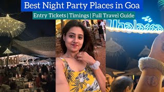 Best Places in Goa for Night Party  Thalassa  Entry Charges amp Timings  Guide by Heena Bhatia [upl. by Farmann]