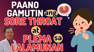 Paano Gamutin ang Sore Throat at Plema sa Lalamunan By Doc Willie Ong Internist and Cardiologist [upl. by Ody]