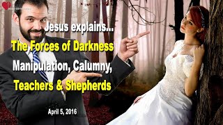 Teachers Shepherds Pastors amp Calumny Manipulation Forces of Darkness ❤️ Love Letter from Jesus [upl. by Enaud]