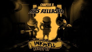 Inkwell Bendy RP CHAPTER 3 Release Trailer [upl. by Baskett]