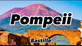 Bastille Pompeii Lyrics [upl. by Rockefeller]