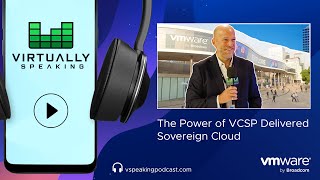 The Power of VCSP Delivered Sovereign Cloud [upl. by Ecirted]