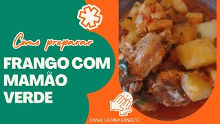 Como preparar frango com mamão verde ° How to prepare chicken with green papaya seinscreva [upl. by Sergent851]