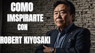 Consejos de Robert Kiyosaki [upl. by Cherrita]