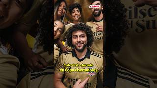 COLO COLO con camiseta DORADA en la LIBERTADORES [upl. by Styles]