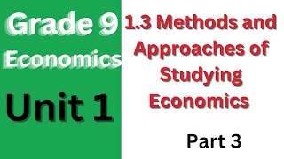 13 Methods and Approaches of Studying Economics [upl. by Prosser852]