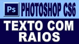 Texto com Raios  Photoshop cs6 [upl. by Rebmat]